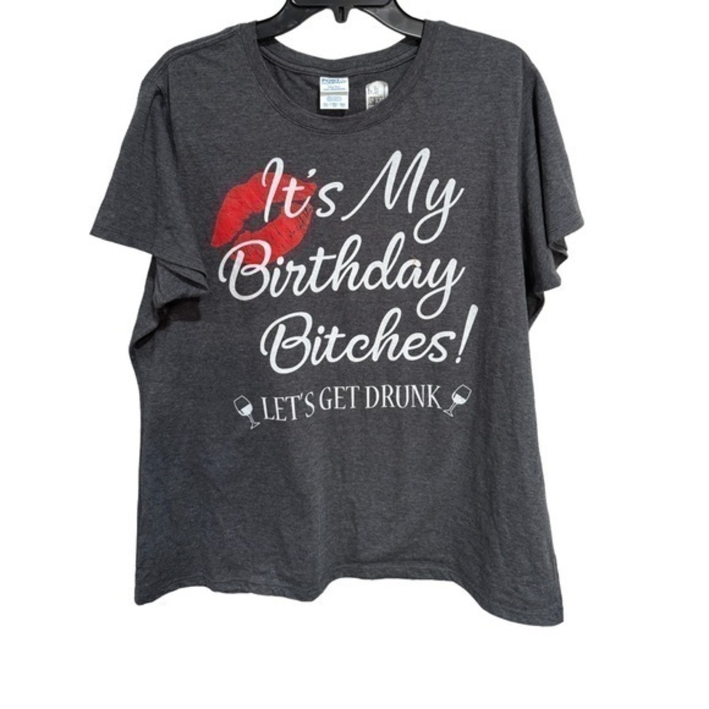 PORT & COMPANY funny birthday T-Shirt “ ITS MY BIRTHDAY BITHCHES” lets get drunk